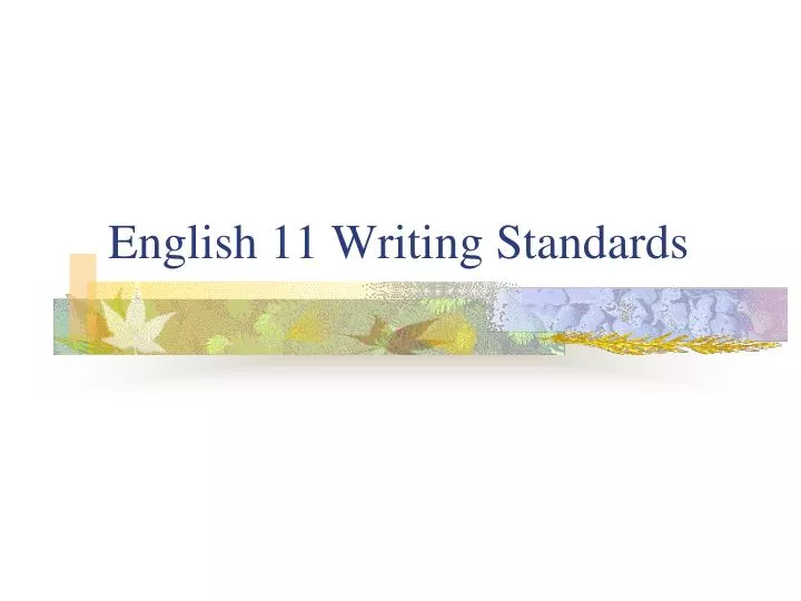 english 11 writing standards