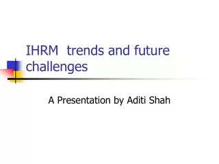IHRM trends and future challenges