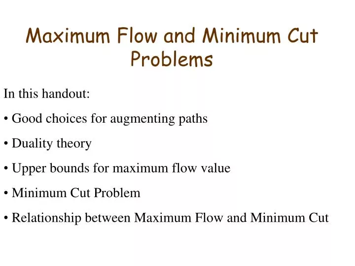 maximum flow and minimum cut problems
