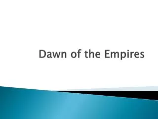Dawn of the Empires