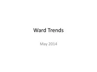 Ward Trends
