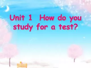 Unit 1 How do you study for a test?