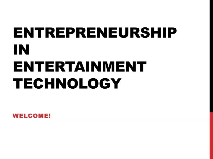 entrepreneurship in entertainment technology