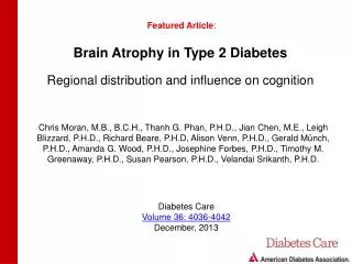 Brain Atrophy in Type 2 Diabetes Regional distribution and influence on cognition