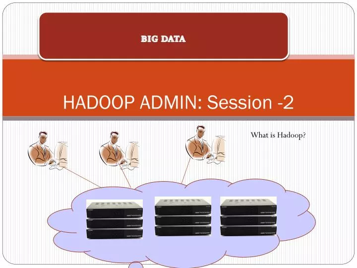 hadoop admin session 2