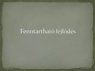 fenntarthat fejl d s