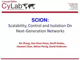 SCION: S calability, C ontrol and I solation O n Next-Generation N etworks