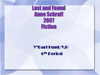 Lost and Found Anne Schraff 2007 Fiction