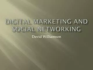 Digital Marketing and Social Networking