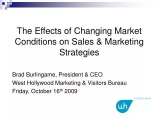 The Effects of Changing Market Conditions on Sales &amp; Marketing Strategies