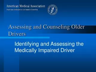 Assessing and Counseling Older Drivers