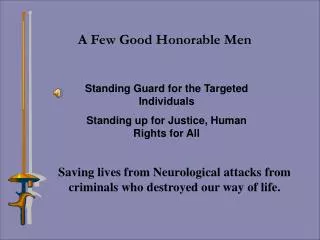 Standing Guard for the Targeted Individuals Standing up for Justice, Human Rights for All