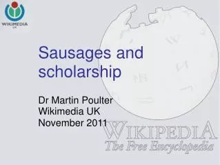 Sausages and scholarship