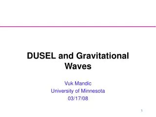 DUSEL and Gravitational Waves