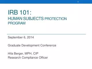 IRB 101: Human Subjects PROTECTION PROGRAM