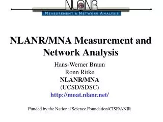 NLANR/MNA Measurement and Network Analysis