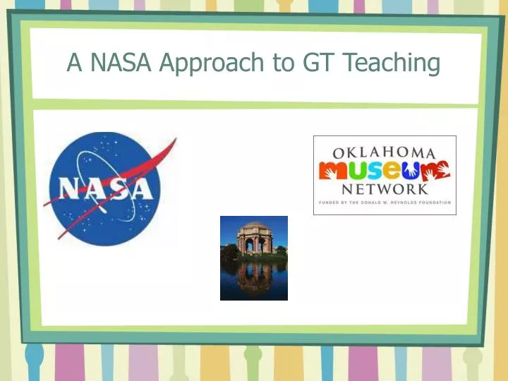 a nasa approach to gt teaching