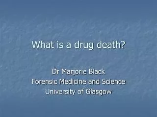What is a drug death?