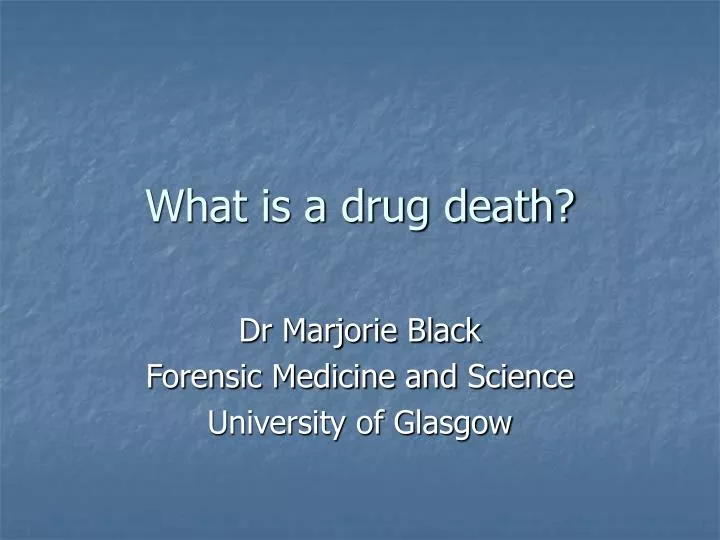 what is a drug death