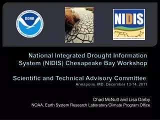 Chad McNutt and Lisa Darby NOAA, Earth System Research Laboratory/Climate Program Office