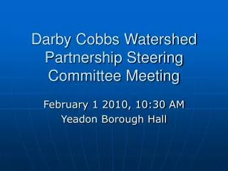Darby Cobbs Watershed Partnership Steering Committee Meeting