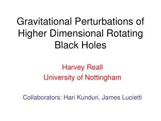 Gravitational Perturbations of Higher Dimensional Rotating Black Holes