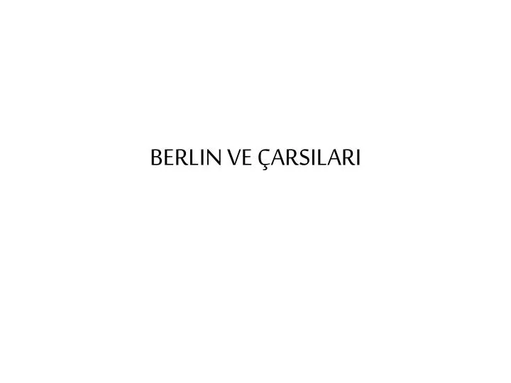 berlin ve arsilari