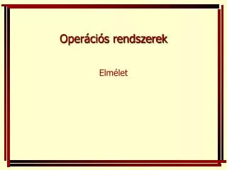 oper ci s rendszerek