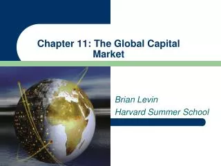 Chapter 11: The Global Capital Market