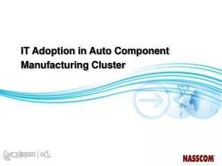 IT Adoption in Auto Component Manufacturing Cluster