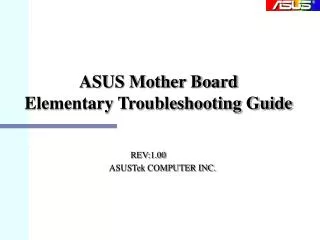 ASUS Mother Board Elementary Troubleshooting Guide