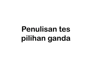 penulisan tes pilihan ganda