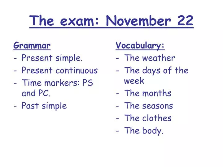 the exam november 22