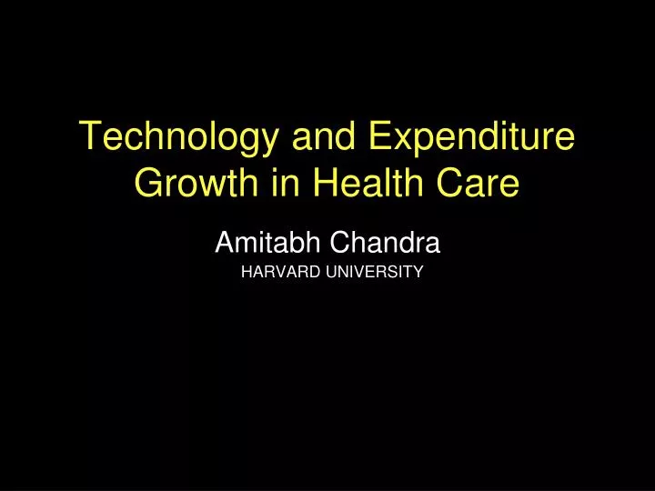 technology and expenditure growth in health care