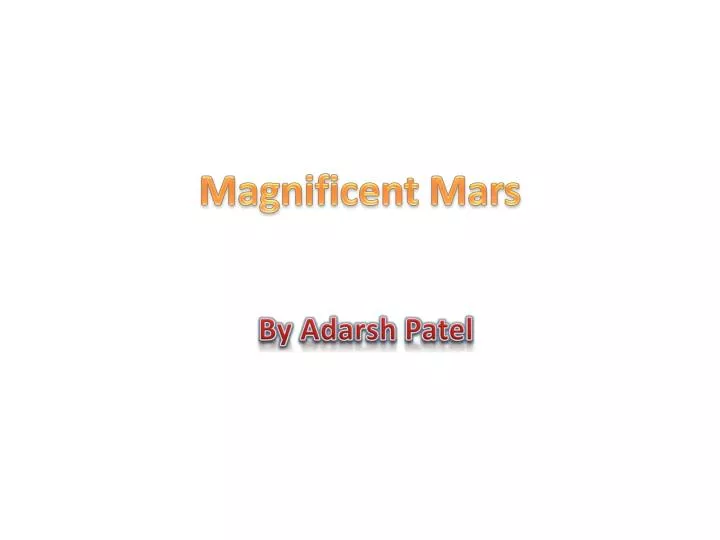 magnificent mars