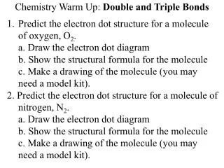 Chemistry Warm Up: Double and Triple Bonds