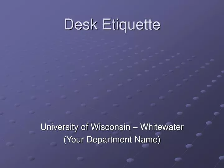desk etiquette