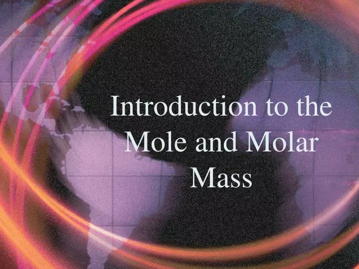 introduction to the mole and molar mass