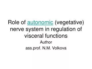 Role of autonomic (vegetative) nerve system in regulation of visceral functions