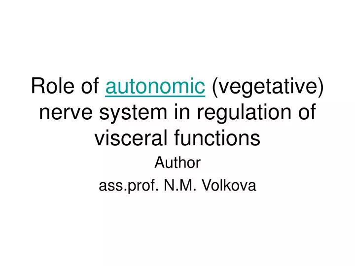 role of autonomic vegetative nerve system in regulation of visceral functions