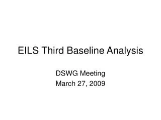 EILS Third Baseline Analysis