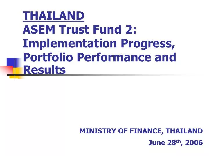 thailand asem trust fund 2 implementation progress portfolio performance and results