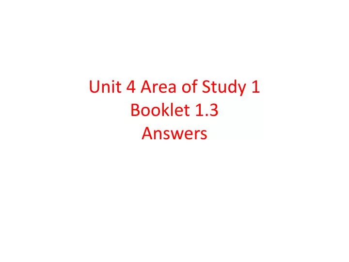unit 4 area of study 1 booklet 1 3 answers