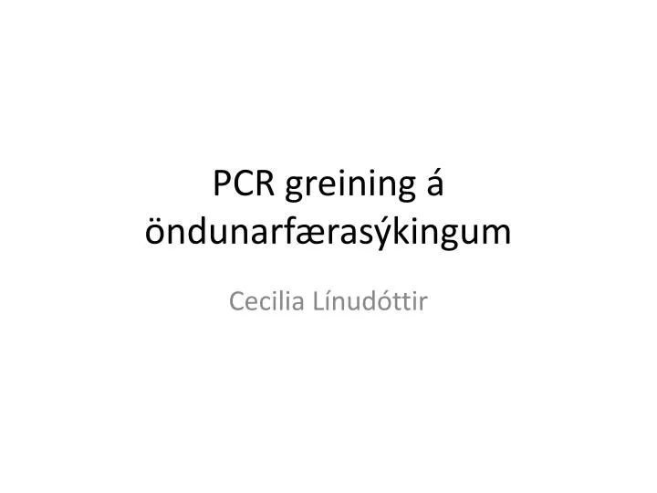 pcr greining ndunarf ras kingum