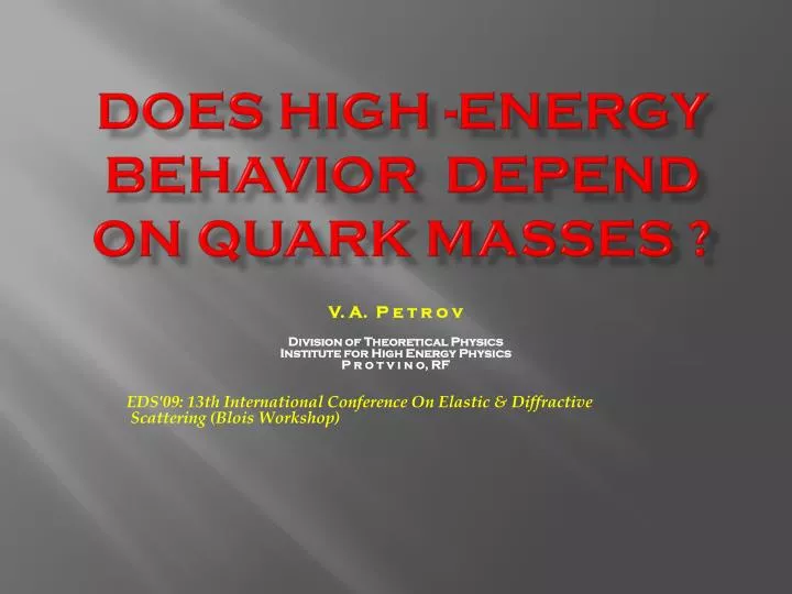 does high energy behavior depend on quark masses
