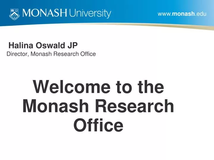 halina oswald jp director monash research office