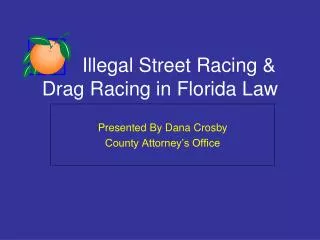 illegal street racing drag racing in florida law