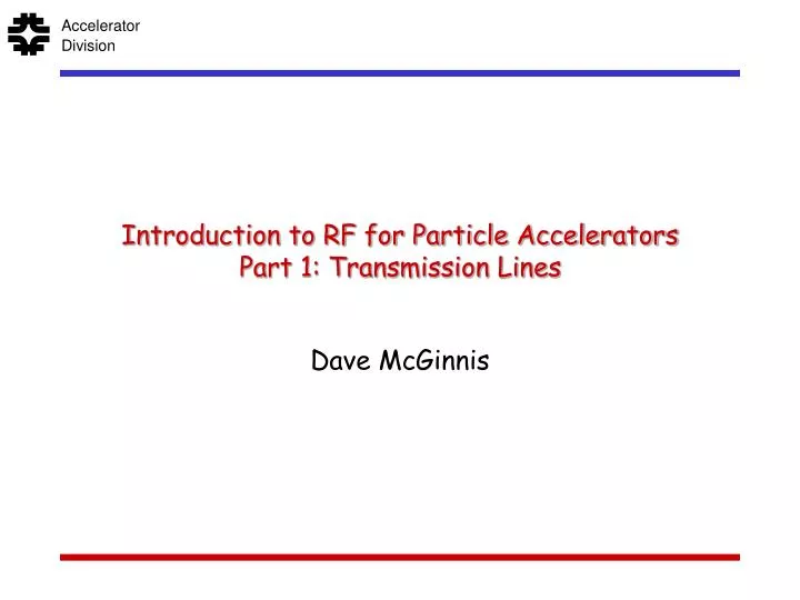 introduction to rf for particle accelerators part 1 transmission lines