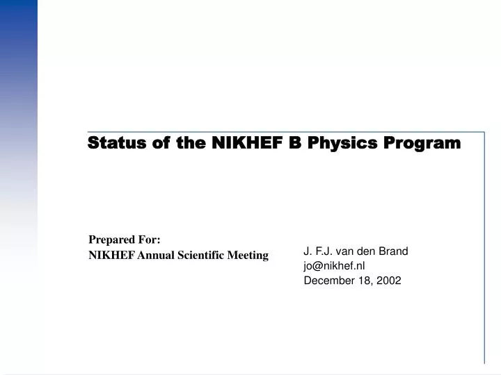 status of the nikhef b physics program