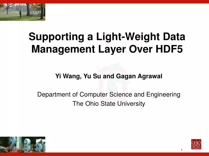 supporting a light weight data management layer over hdf5